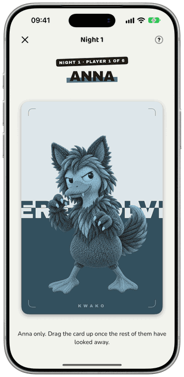 Werewolves in Kwako: night one, the phone hands the role card to the first player